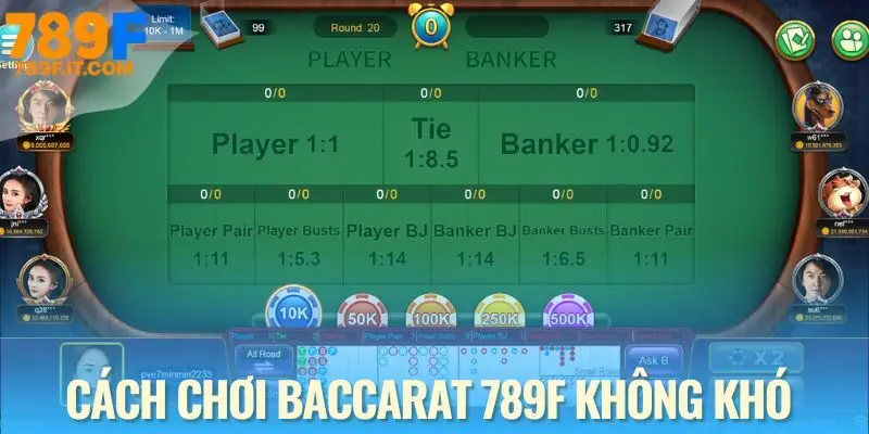 Baccarat 789F - Tựa Game Casino Đỉnh Cao Khiến Ai Cũng Mê Hướng dẫn cách chơi Baccarat 789F cho hội viên mới