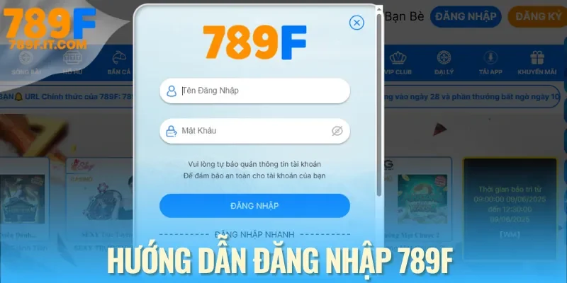 Đăng Nhập 789F Chỉ Mất Vài Giây – Hướng Dẫn Chi Tiết Từ A-Z Từng bước để đăng nhập 789F nhanh chóng