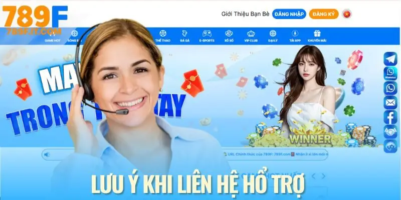 Liên Hệ 789F Lưu ý khi kết nội với đội ngũ liên hệ 789F tại nhà cái